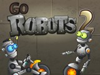 Go robots 2 Go robots 2