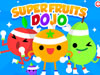 Super Fruit Dojo Super Fruit Dojo