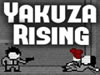 Yakuza Rising Yakuza Rising