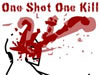 One Shot One Kill